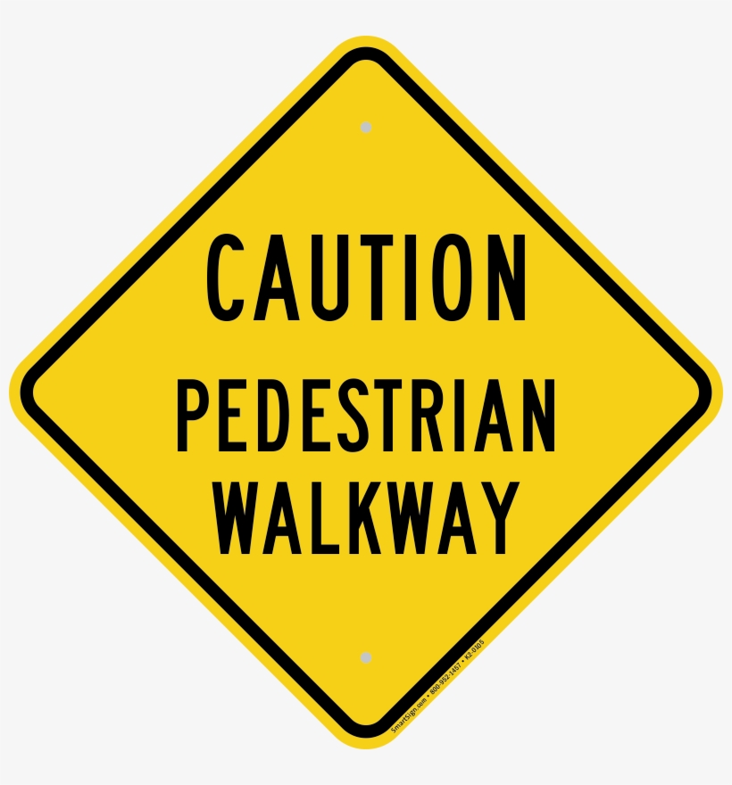 Pedestrian Walkway Diamond Caution Sign - Pedestrian Crossing Sign, transparent png #1970655