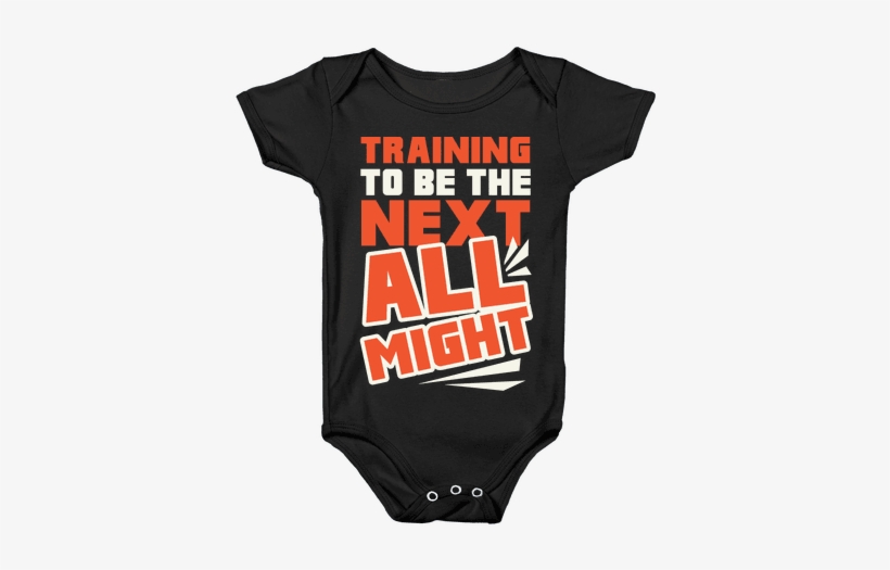 Training To Be The Next All Might Baby Onesy - Training To Be All Might, transparent png #1974125