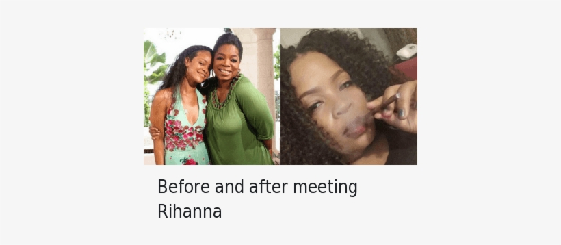 Oprah Winfrey, Rihanna, And Weed - Rihanna Before And After Meme, transparent png #1985653