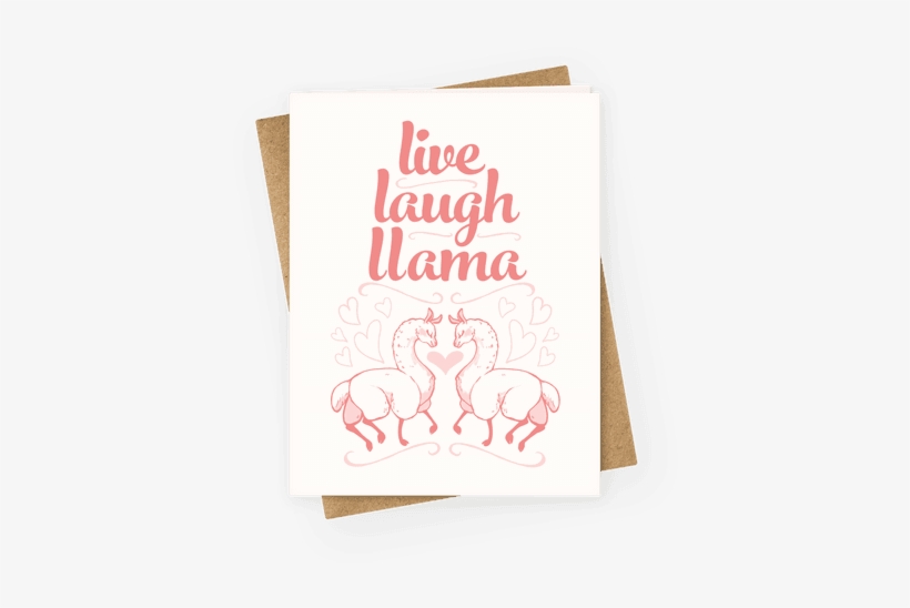 Live, Laugh, Llama Greeting Card - Happy Mothers Day Friend Funny, transparent png #1988941