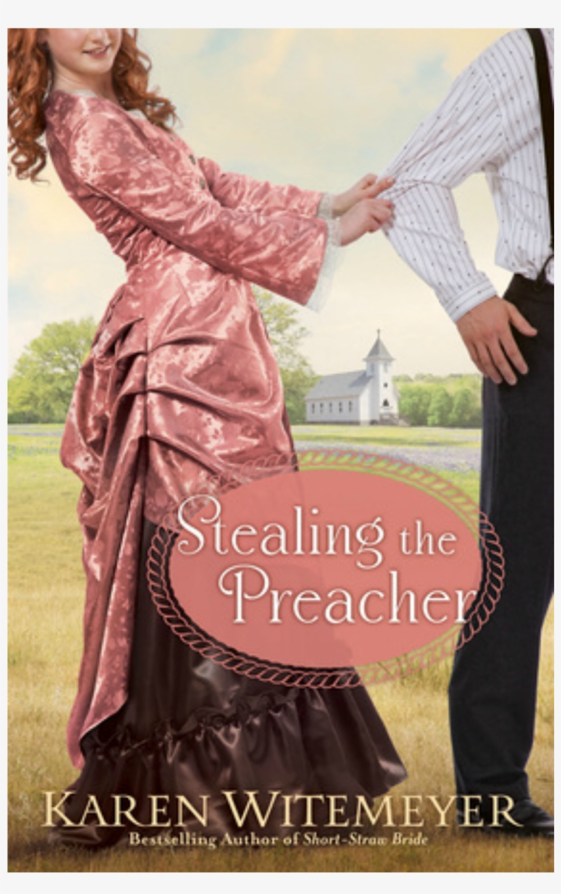 Stealing The Preacher By Karen Witemeyer - Karen Witemeyer, transparent png #1989046