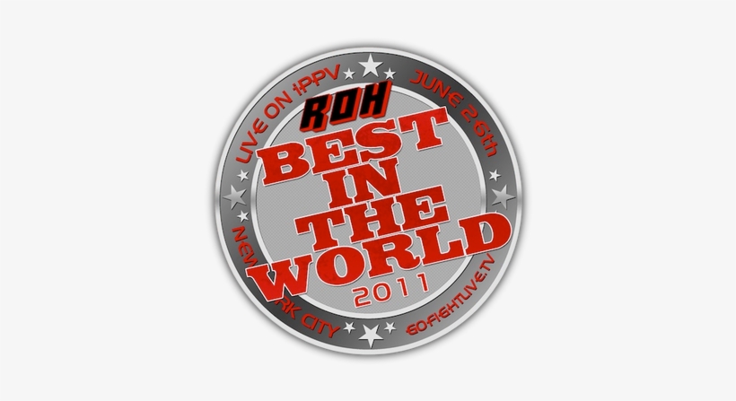 Ring Of Honor - Roh Best In The World, transparent png #25143