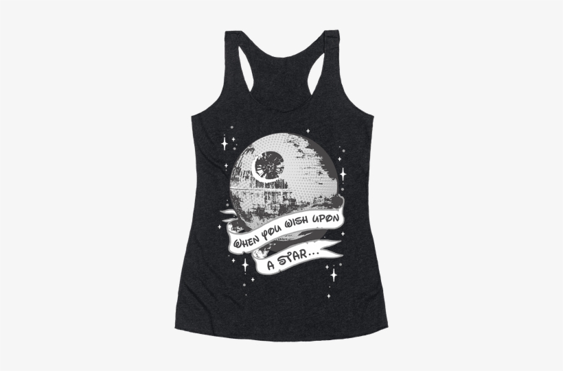 When You Wish Upon A Death Star Racerback Tank Top - T Shirt Wish Upon A Death Star, transparent png #209104
