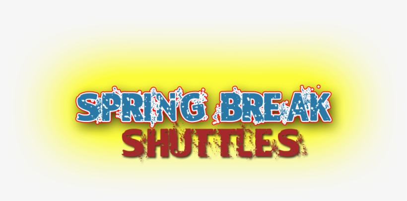 Spring Break Shuttles 2016 - Poster, transparent png #2000648