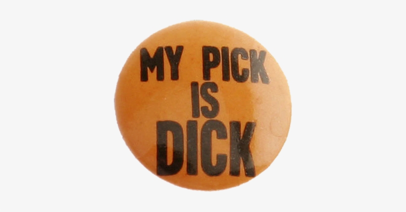 Richard Nixon For President, 1960, Campaign Button - Like Dick Button, transparent png #2012026