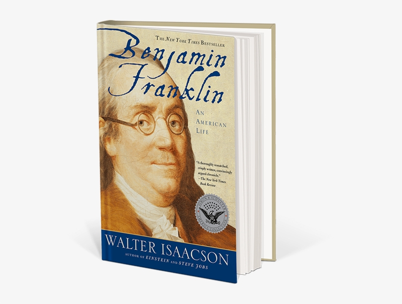 An American Life - Benjamin Franklin An American Life Walter Isaacson, transparent png #2016419