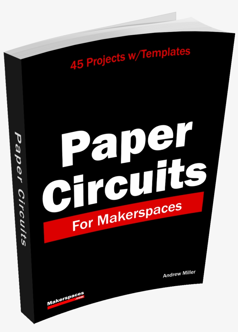 Paper Circuits Book Cover - Paper Circuits Book, transparent png #2019734