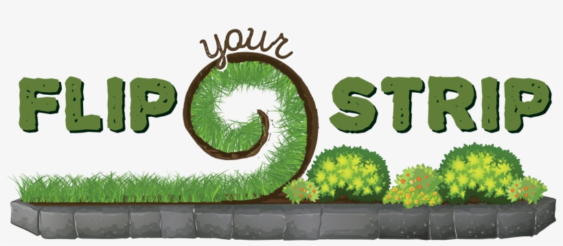 Flipyourstrip Logo Png Increase Your Curb Appeal - Utah Parking Strip Ideas, transparent png #2024628
