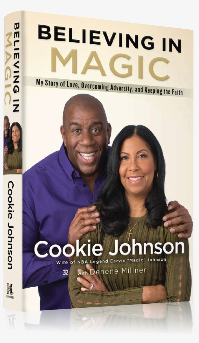 In Her New Memoir, Cookie Johnson, Wife Of Nba Legend - Believing In Magic: My Story Of Love, Overcoming Adversity,, transparent png #2042079