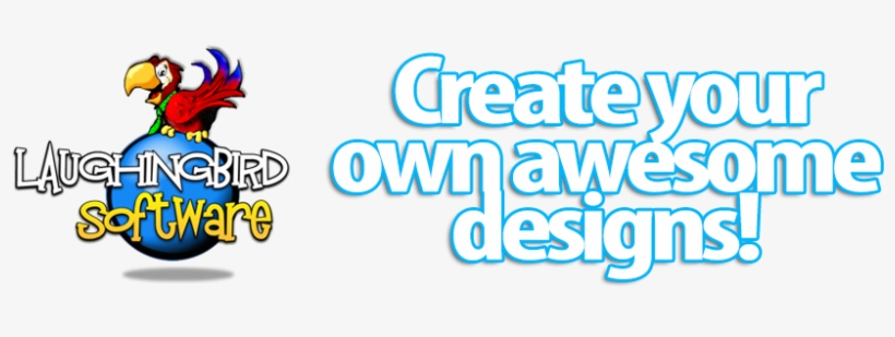 Create Your Own Graphics Fast - Laughingbird Software, transparent png #2055971