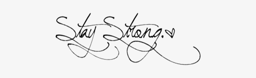 Stay Strong Png - Stay Strong In Cursive, transparent png #2059693