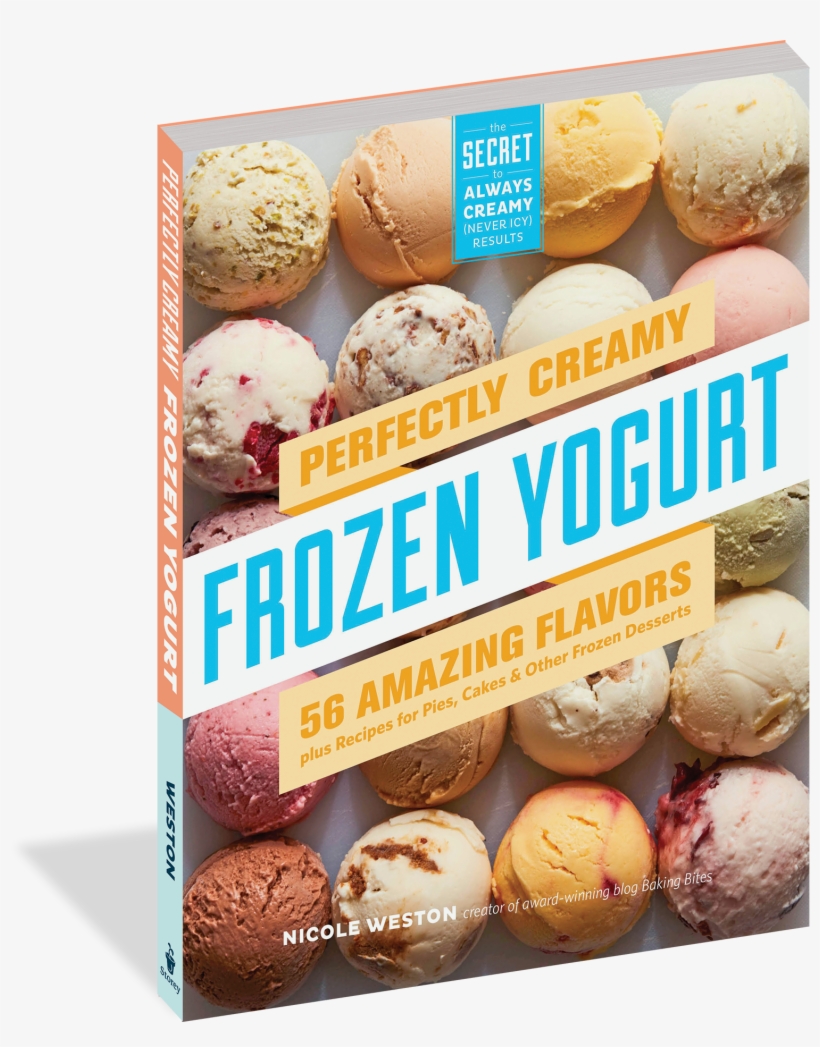 Perfectly Creamy Frozen Yogurt - Perfectly Creamy Frozen Yogurt: 56 Amazing Flavors, transparent png #2060080