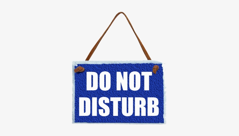 Do Not Disturb Sign - Do Not Disturb Sign Png, transparent png #2063082