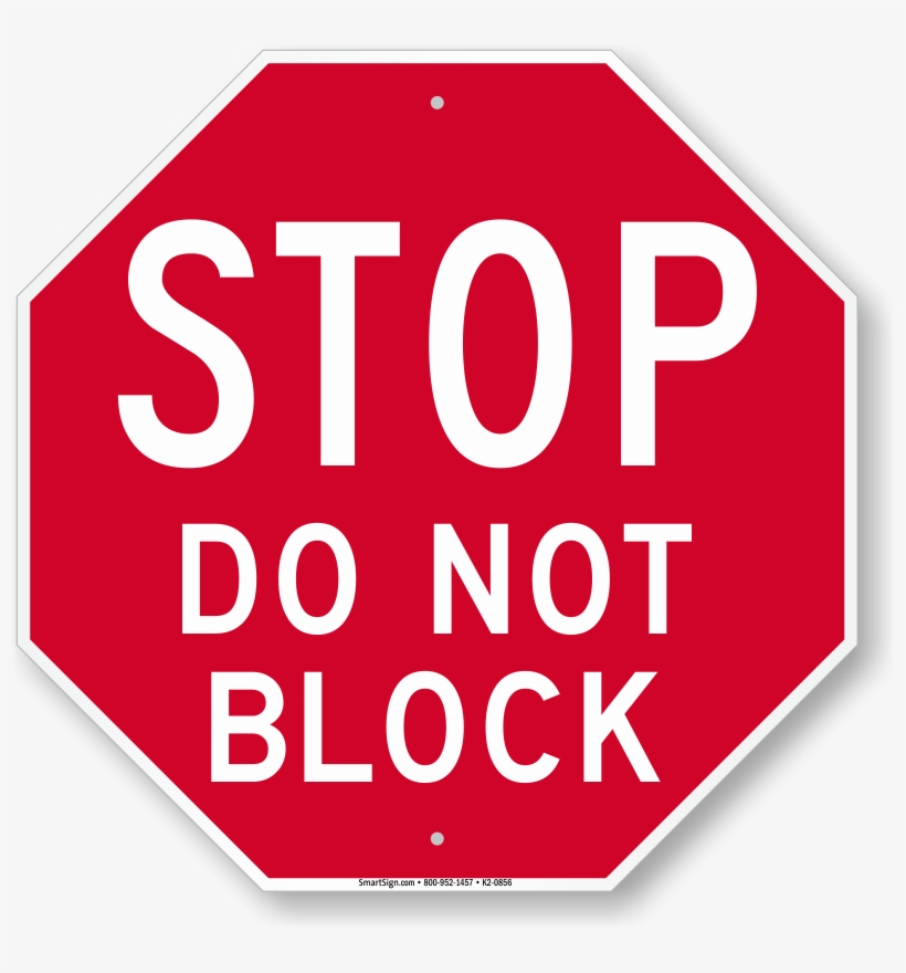Stop Do Not Block Sign - No Entry Exit Only Sign, transparent png #2063090
