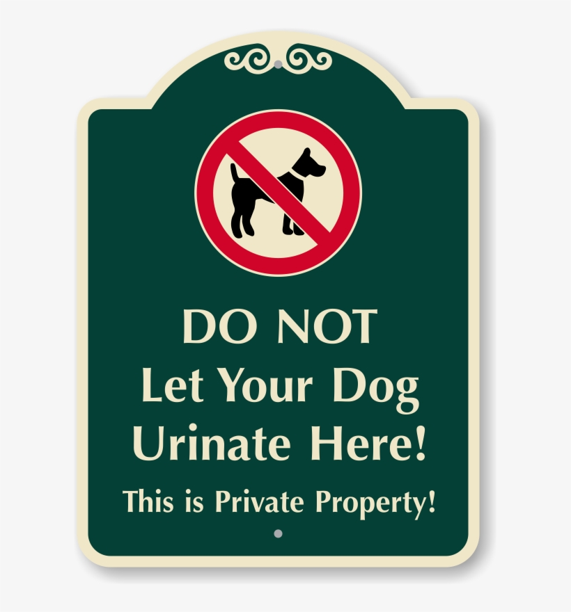 Do Not Let Dog Urinate Here Sign - No Trespassing No Fishing Signs, transparent png #2063128