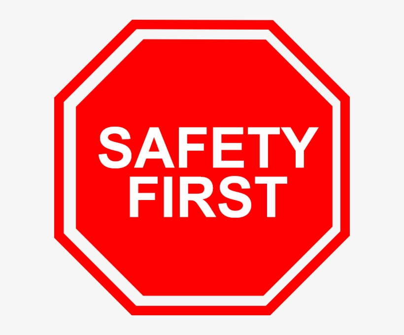 Safety First - Safety Signs, transparent png #2069137. 