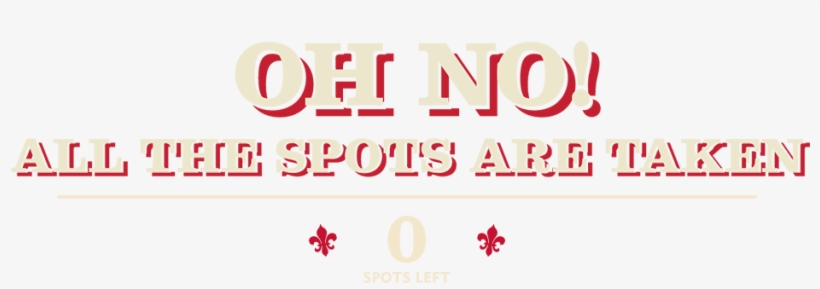 All The Spots For Chicken Check-in Are Taken But Don't - Graphic Design, transparent png #2091956