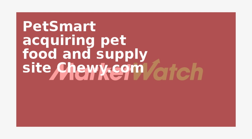 Petsmart Acquiring Pet Food And Supply Site Chewy - Stock, transparent png #2094352