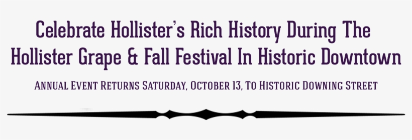 The Hollister Grape & Fall Festival Will Return To - Hollister, transparent png #2096219