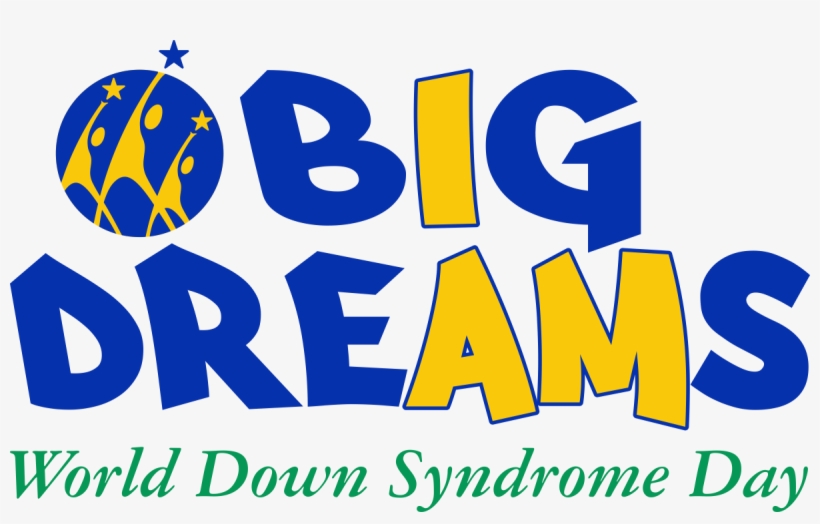 Big Dreams Logo For Website 300dpi - World Down Syndrome Day 2017, transparent png #2139102