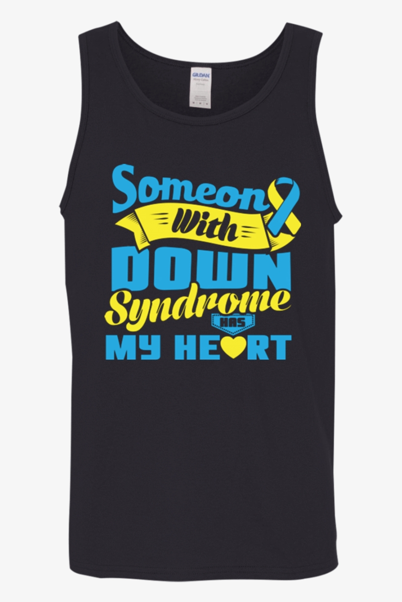 Someone With Down Syndrome Has My Heart Tank Top - Shirt, transparent png #2139525