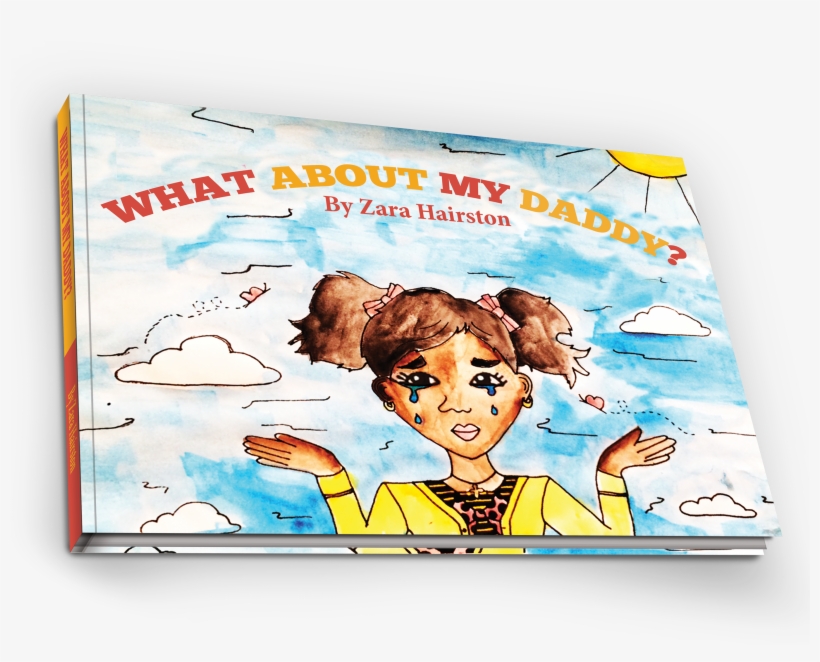 “what About My Daddy” Hardcover Book - Book, transparent png #2159421