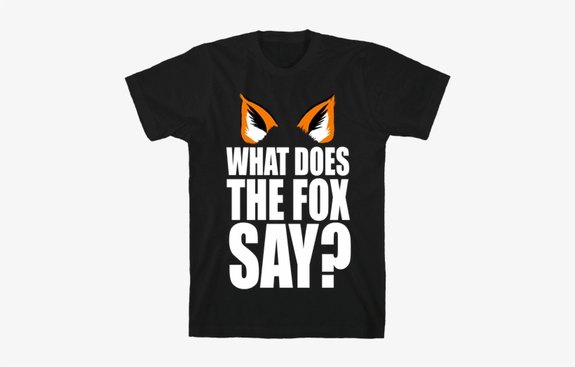 What Does The Fox Say Mens T-shirt - Thick Thighs Save Lives Shirt, transparent png #2159724