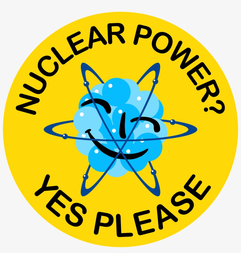 How I Learned To Stop Worrying And - Nuclear Power Yes, transparent png #2160718