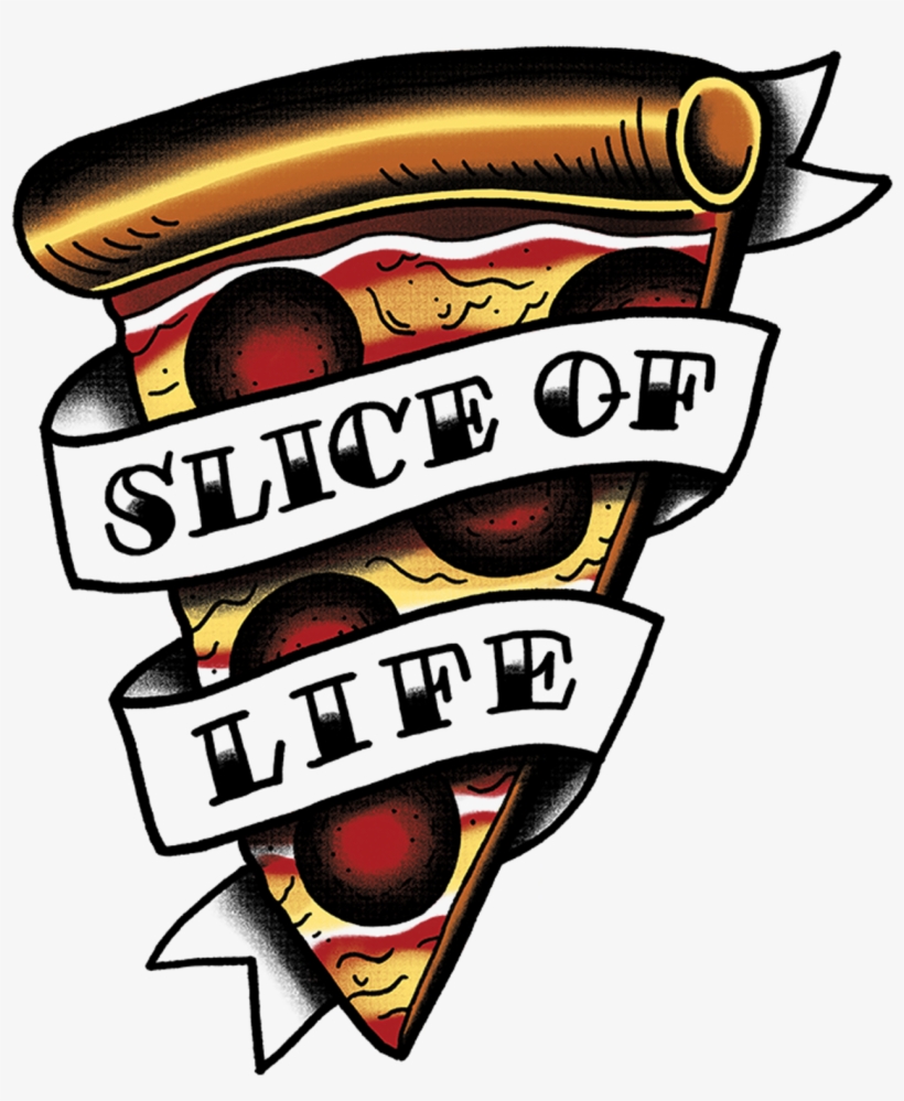 Slice Of Life - Slice Of Life Pizza, transparent png #2169614