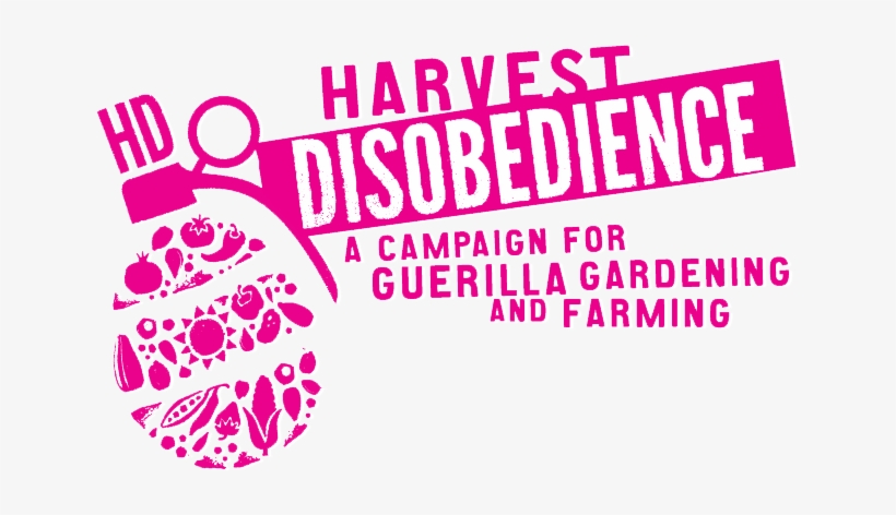 Hd Logo Slogan Harvest Disobedience Guerilla Gardening - Disobedience, transparent png #2174419