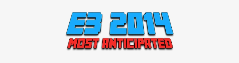 Gambit Magazines Most Anticipated Games Of E3 - Video Game, transparent png #2181239