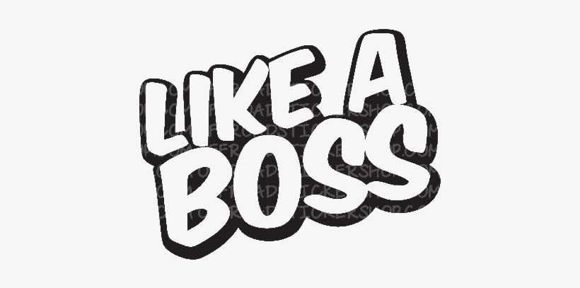 Like A Boss Png Clipart - Like A Boss Png, transparent png #2191329