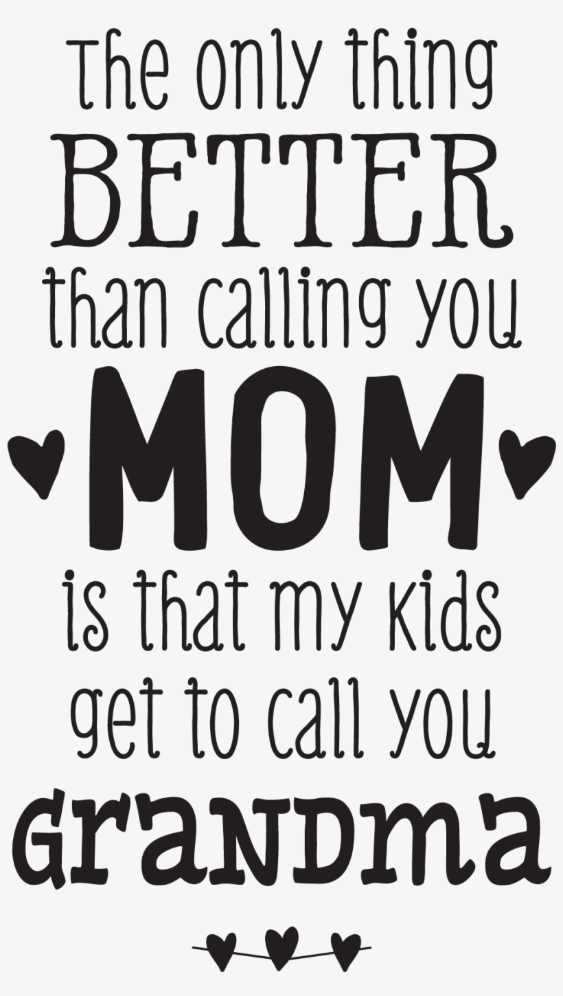 We Love Grandma Png Svg Transparent Library Mothers Day Gifts Quotes Free Transparent Png Download Pngkey