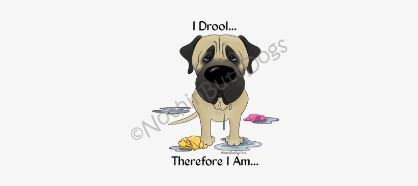 Mastiff I Drool - Color, transparent png #2218110