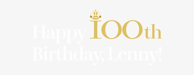 Happy 100th Birthday, Lenny - Happy Birthday May 4th, transparent png #2220183
