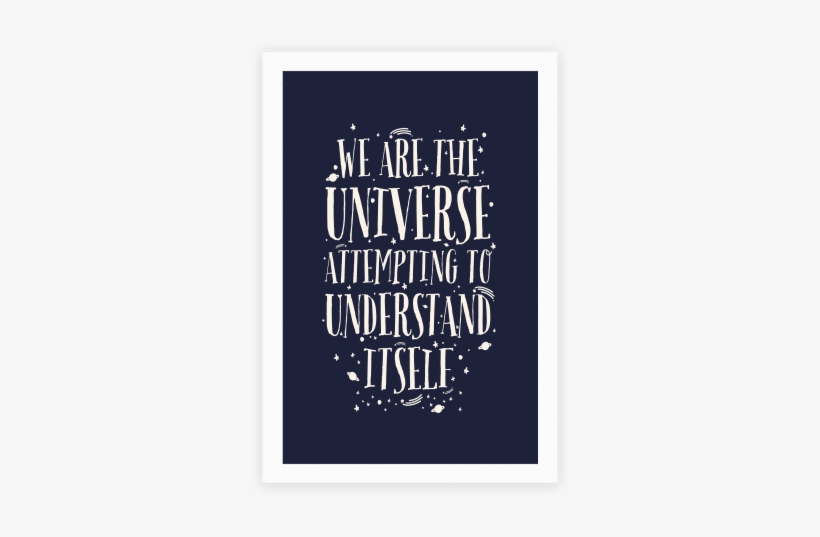 We Are The Universe Attempting To Understand Itself - Christmas Card, transparent png #2245055