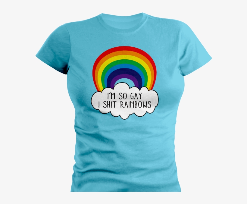 T-shirt I'm So Gay I Shit Rainbows - My 29 Birthday Shirt, transparent png #2249103