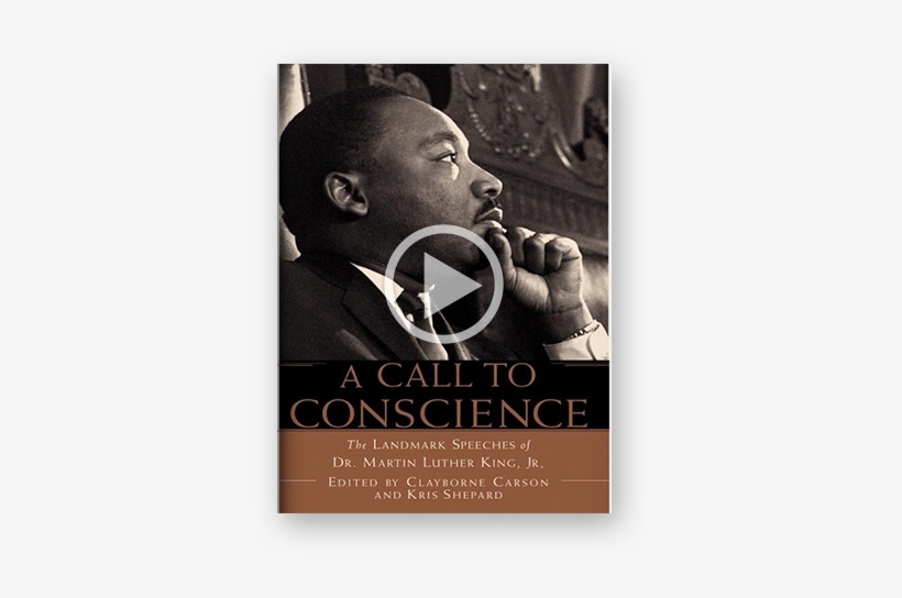A Call To Conscience Blog - Martin Luther King Jr A Call To Conscience, transparent png #2267810