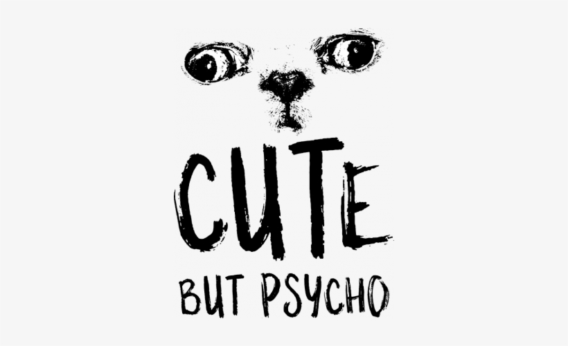 Cute But Psycho Women's T-shirt - Cute But Psycho Png, transparent png #2280459