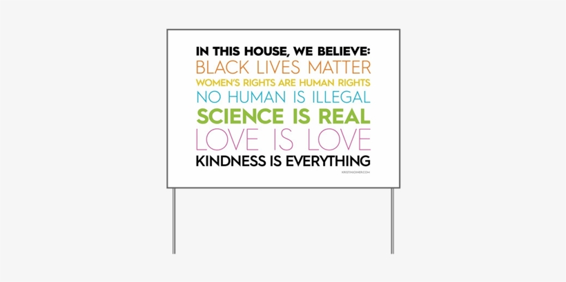 In This House, We Believe - House Black Lives Matter Sign, transparent png #2288007