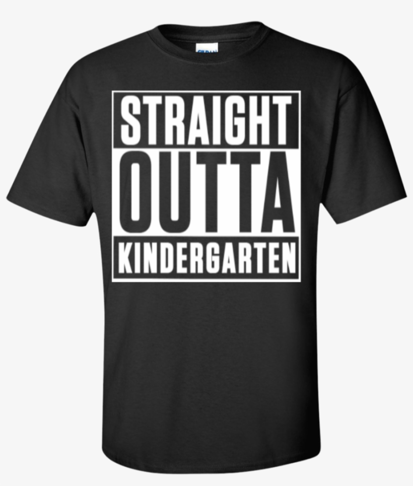 Straight Outta Kindergarten T-shirt - I M Not Gay But My Boyfriend Is Meme, transparent png #2295388