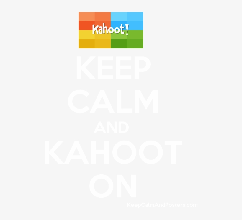 Keep Calm And Kahoot On Poster - Keep Calm And Do Not Disturb, transparent png #2298936