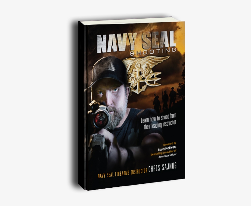 Imagine If You Could Learn To Shoot Safely And Effectively - Navy Seal Shooting By Chris Sajnog, transparent png #2299954
