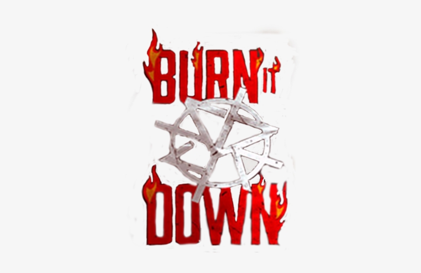 Seth Rollins Burn It Down Logo Render By Mashupgfx Burn It Down