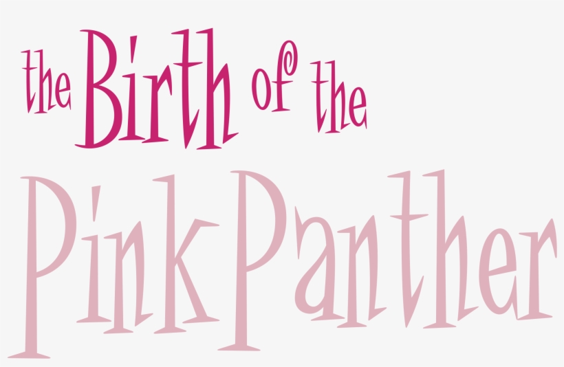 The Birth Of The Pink Panther Logo Png Transparent - Pink Panther, transparent png #237385