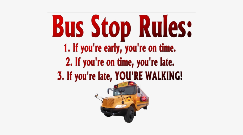 "bus Stop Rules" School Bus Driver Shirt - Bus Driver Rules, transparent png #2309597