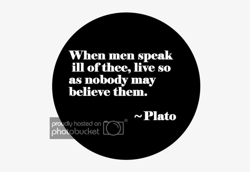 When Men Speak Ill Of Thee, Live So As Nobody May Believe - Philosophical Thoughts Of Plato, transparent png #2312070