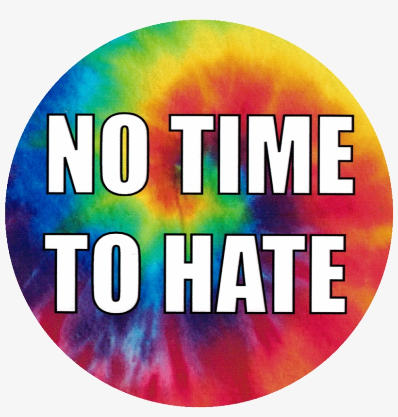 To Hate Small Bumper - No Time To Hate, transparent png #2316587