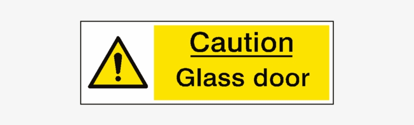 Caution Glass Door Hazard Sign - Warning Sign Hot Water, transparent png #2321499
