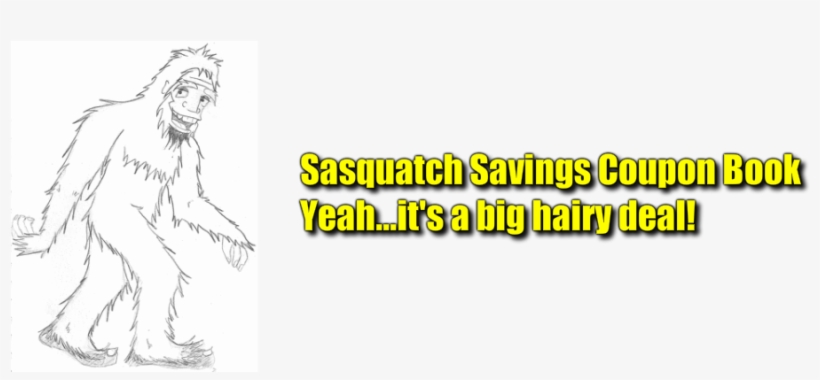 Sasquatch Coupon Book - Saying Goodbye: A Biblical Worldview Of Death, Disease,, transparent png #2321758